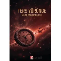Ters Yörünge - Mikail Kahraman Avcı - Yazardan Direkt Yayınevi