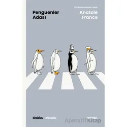Penguenler Adası - Anatole France - Dedalus Kitap