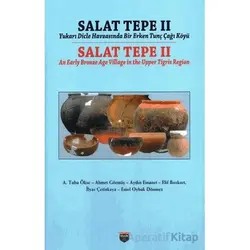 Salat Tepe II Yukarı Dicle Havzasında Bir Erken Tunç Çağı Köyü