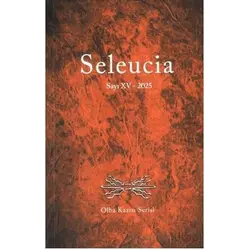 Seleucia Sayı XV 2025 - Kollektif - Bilgin Kültür Sanat Yayınları