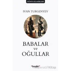 Babalar ve Oğullar - Ivan Turgenyev - Başlık Yayınları