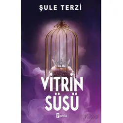 Vitrin Süsü - Şule Terzi - Parola Yayınları