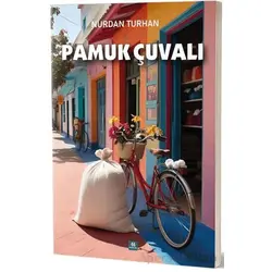 Pamuk Çuvalı - Nurdan Turhan - 44 Yayınları