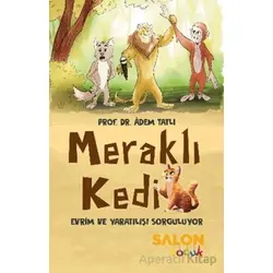 Meraklı Kedi Evrim ve Yaratılışı Sorguluyor - Adem Tatlı - Salon Yayınları - Çocuk
