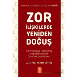Zor İlişkilerde Yeniden Doğuş - Kerem Gümüş - Nobel Yaşam