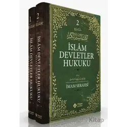 İslam Devletler Hukuku 2 Cilt Takım - İmam Serahsi - İtisam Yayınları
