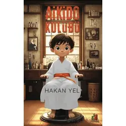 Aikido Kulübü - Hakan Yel - Orman Kitap