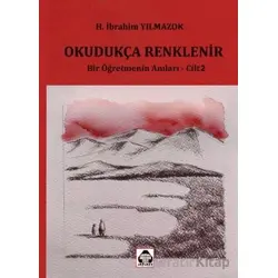 Okudukça Renklenir - H. İbrahim Yılmazok - Alan Yayıncılık