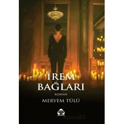 İrem Bağları - Meryem Tülü - Alan Yayıncılık