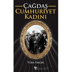 Çağdaş Cumhuriyet Kadını - Tuba Emlek - Halk Kitabevi