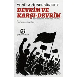 Yeni Tarihsel Süreçte Devrim ve Karşı-Devrim - Kolektif - Yar Yayınları