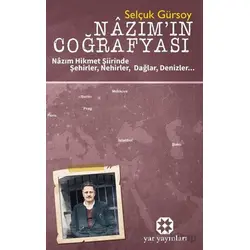 Nazım’ın Coğrafyası - Selçuk Gürsoy - Yar Yayınları