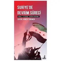 Suriyede Devrim Süreci - Kollektif - Ekin Yayınları