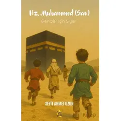 Hz. Muhammed (Sav) - Seyit Ahmet Uzun - Çıra Yayınları