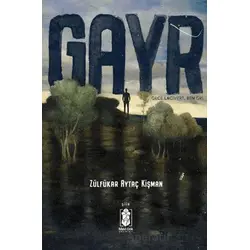 Gayr - Zülfükar Aytaç Kişman - Mavi Gök Yayınları