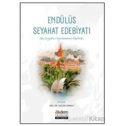 Endülüs Seyahat Edebiyatı - Kolektif - Akdem Yayınları