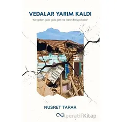 Vedalar Yarım Kaldı - Nusret Tarar - Bengisu Yayınları