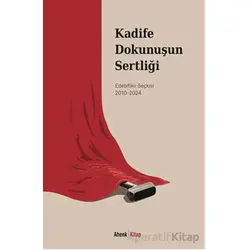 Kadife Dokunuşun Sertliği - Sulhi Ceylan - Ahenk Kitap