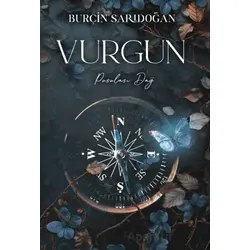 Vurgun - 2 Pusulası Dağ - Burçin Sarıdoğan - Lapis Kitap
