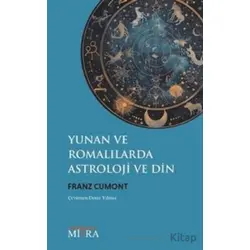 Yunan ve Romalılarda Astroloji ve Din - Franz Cumont - Mitra Yayınları