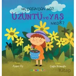Hiç Düşündün Mü? Üzüntü ve Yas Nedir? - Ayşen Oy - Mandolin Yayınları