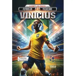 Futbolun Yıldızları Vinicius (Poster Hediyeli) - Ahmet Çelikkol - Kabile Çocuk