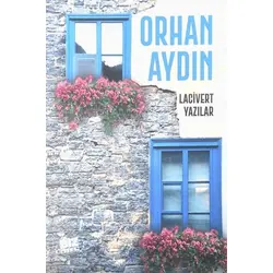 Lacivert Yazılar - Orhan Aydın - Biz Kitap