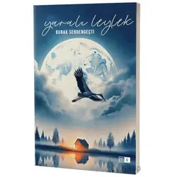 Yaralı Leylek - Burak Serdengeçti - Mirhan Kitap