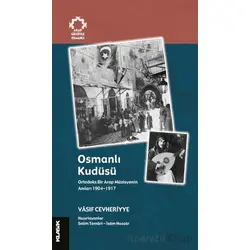 Osmanlı Kudüsü - Vasıf Cevheriyye - Klasik Yayınları