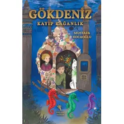 Gökdeniz Kayıp Kağanlık - Mustafa Kocaoğlu - Öğretmen Yazarlar