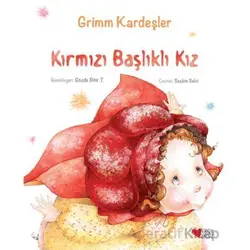 Kırmızı Başlıklı Kız - Grimm Kardeşler - Can Çocuk Yayınları
