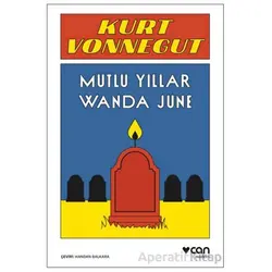 Mutlu Yıllar Wanda June - Kurt Vonnegut - Can Yayınları