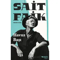 Havuz Başı - Sait Faik Abasıyanık - Can Yayınları