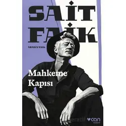 Mahkeme Kapısı - Sait Faik Abasıyanık - Can Yayınları