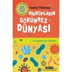 Mikropların Görünmez Dünyası - Isabel Thomas - Yapı Kredi Yayınları