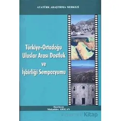 Türkiye-Ortadoğu Uluslar Arası Dostluk ve İşbirliği Sempozyumu