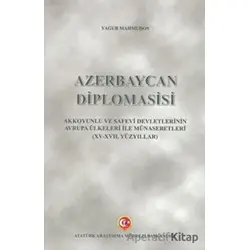 Azerbaycan Diplomasisi - Yagub Mahmudov - Atatürk Araştırma Merkezi