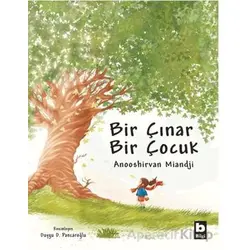 Bir Çınar Bir Çocuk - Anooshirvan Miandji - Bilgi Yayınevi
