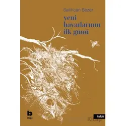 Yeni Hayatlarının İlk Günü - Salihcan Sezer - Bilgi Yayınevi