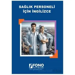 Sağlık Personeli İçin İngilizce - Kolektif - Fono Yayınları
