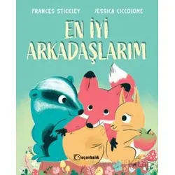 En İyi Arkadaşlarım - Francis Stickley - Uçanbalık Yayıncılık