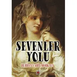Sevenler Yolu - Burhan Cahit Morkaya - Elips Kitap