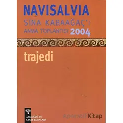 NaviSalvia - Sina Kabaağaçı Anma Toplantısı - 2004 / Trajedi