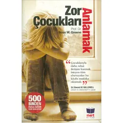 Zor Çocukları Anlamak - Ross W. Greene - Net Kitap