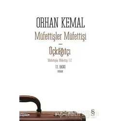 Müfettişler Müfettişi - Üçkağıtçı - Orhan Kemal - Everest Yayınları