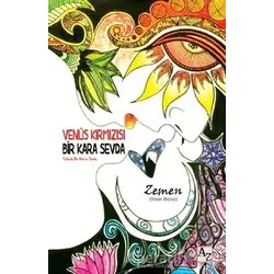 Venüs Kırmızısı Bir Kara Sevda - Sinan Beyaz (Zemen) - Az Kitap