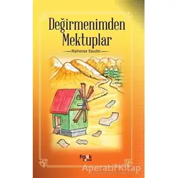 Değirmenimden Mektuplar - Alphonse Daudet - Fark Yayınları