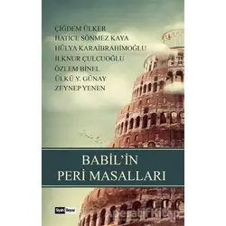 Babil’in Peri Masalları - Özlem Binel - Siyah Beyaz Yayınları