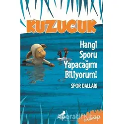 Kuzucuk - Hangi Sporu Yapacağımı Biliyorum! - Tuğçe Togo - Erdem Çocuk
