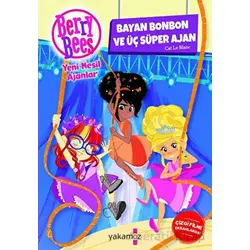 Bayan Bonbon Ve Üç Süper Ajan - Cat Le Blanc - Yakamoz Yayınevi